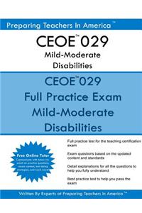 Ceoe 029 Mild-Moderate Disabilities: Ceoe 029 Certification Examinations for Oklahoma Educators