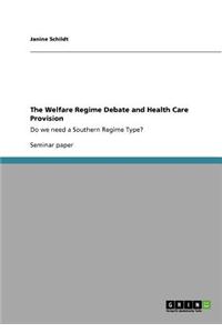 The Welfare Regime Debate and Health Care Provision