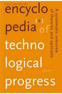 Encyclopedia of Technological Progress: A Systematic Overview of Theories and Opinions