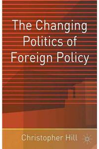 The Changing Politics of Foreign Policy