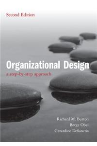 Organizational Design: A Step-By-Step Approach