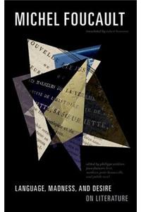 Language, Madness, and Desire: On Literature