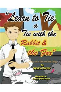 Learn to Tie a Tie with the Rabbit and the Fox