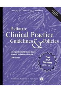 Pediatric Clinical Practice Guidelines & Policies, 15th Edition: A Compendium of Evidence-Based Research for Pediatric Practice