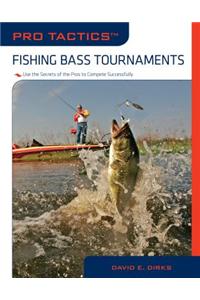 Pro Tactics: Fishing Bass Tournaments