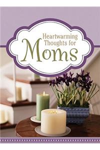 Heartwarming Thoughts for Moms
