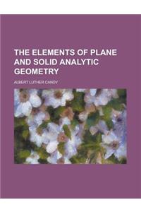 The Elements of Plane and Solid Analytic Geometry