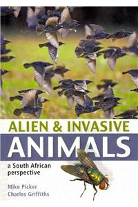 Alien & Invasive Animals: A South African Perspective