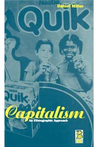 Capitalism: An Ethnographic Approach
