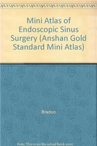Mini Atlas of Endoscopic Sinus Surgery