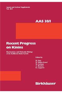 Recent Progress on Kinins: Biochemistry and Molecular Biology of the Kallikrein-Kinin System