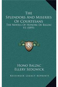 The Splendors and Miseries of Courtesans: The Novels of Honore de Balzac V1 (1895)
