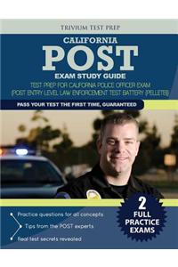 California Post Exam Study Guide: Test Prep for California Police Officer Exam (Post Entry-Level Law Enforcement Test Battery (Pelletb))
