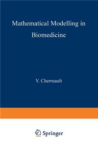 Mathematical Modelling in Biomedicine: Optimal Control of Biomedical Systems
