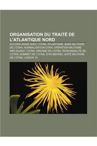 Organisation Du Traite de L'Atlantique Nord: Accord Signe Avec L'Otan, Atlantisme, Base Militaire de L'Otan, Normalisation Otan