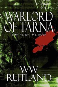 Warlord of Tarna: Empire of the Wolf, Book 2
