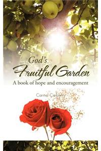God's Fruitful Garden: A Book of Hope and Encouragement