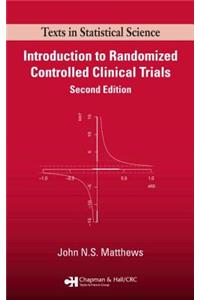Introduction to Randomized Controlled Clinical Trials, Second Edition