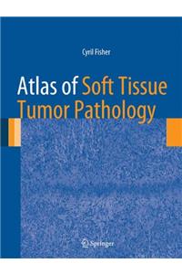 Atlas of Soft Tissue Tumor Pathology