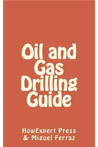 Oil and Gas Drilling Guide