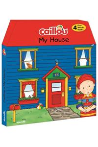 Caillou, My House: Includes 4 Chunky Board Books