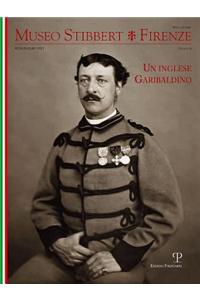 Museo Stibbert Firenze Numero 14: Un Inglese Garibaldino