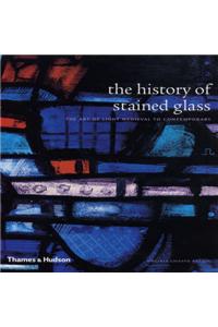 The History of Stained Glass: The Art of Light - Medieval to Contemporary