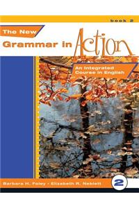 New Grammar in Action