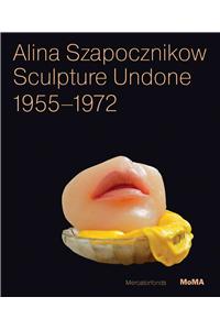 Alina Szapocznikow: Sculpture Undone, 1955-1972