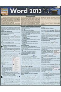 Word 2013 Tips & Tricks Quick Reference Software Guide