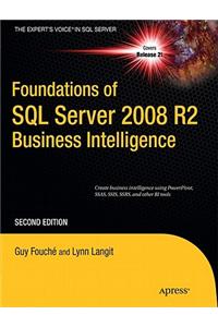 Foundations of SQL Server 2008 R2 Business Intelligence
