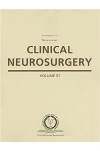 Clinical Neurosurgery, Volume 57: Proceedings of the Congress of Neurological Surgeons, New Orleans, Louisiana, 2009