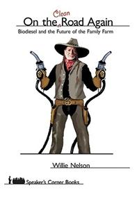 On the "Clean" Road Again: Biodiesel and the Future of the Family Farm