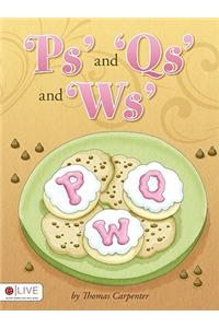 Ps' and Qs' and Ws'