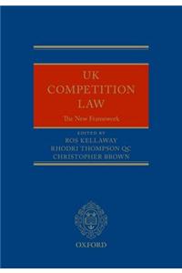 UK Competition Law: The New Framework