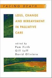 Loss, Change, and Bereavement in Palliative Care