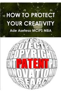 How to Protect Your Creativity