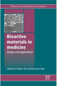 Bioactive Materials in Medicine: Design and Applications