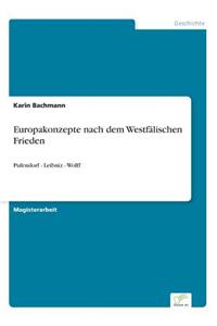 Europakonzepte Nach Dem Westfalischen Frieden
