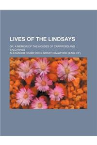 Lives of the Lindsays (Volume 2); Or, a Memoir of the Houses of Crawford and Balcarres