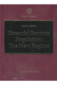 Financial Services Regulation: The New Regime