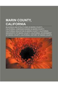 Marin County, California: Buildings and Structures in Marin County, California, Companies Based in Marin County, California