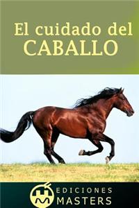 El Cuidado del Caballo