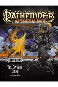 Pathfinder Adventure Path: Iron Gods Part 6 - The Divinity Drive