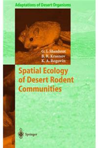 SPATIAL ECOLOGY OF DESERT RODENT COMMUN