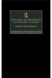 Mountain Environments in Changing Climates