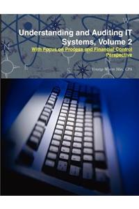 Understanding and Auditing It Systems, Volume 2