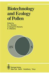 Biotechnology and Ecology of Pollen