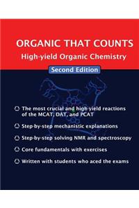 Organic That Counts: High-Yield Organic Chemistry
