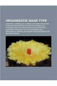 Organisatie Naar Type: Academie, Koninklijke Vlaamse Academie Van Belgie Voor Wetenschappen En Kunsten